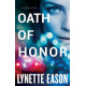 Oath of Honor - Blue Justice #1 - Lynette Eason